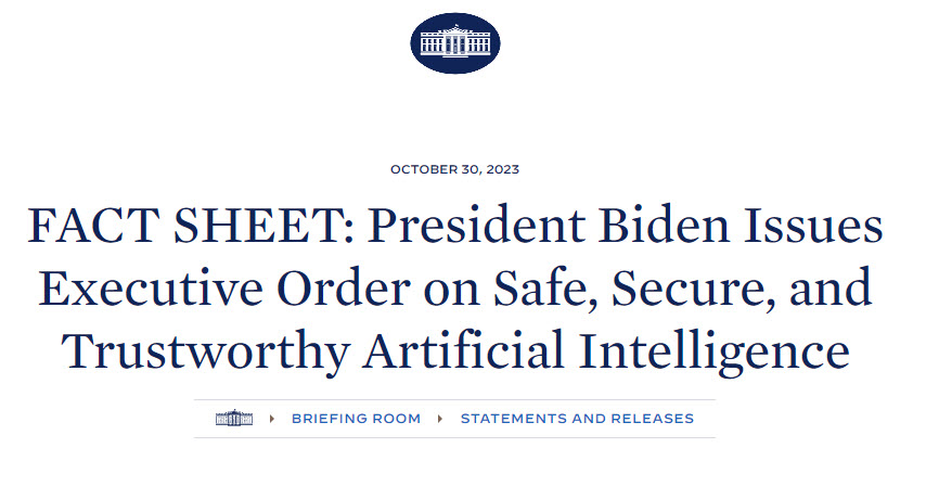 Executive Order on Safe, Secure, and Trustworthy Artificial Intelligence